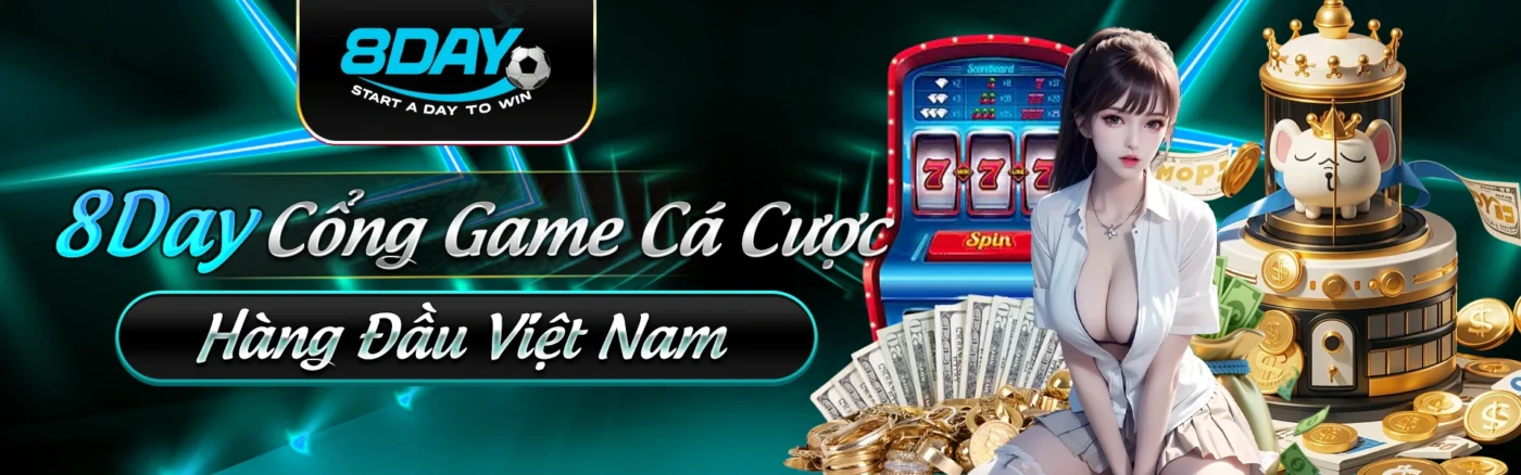 8day cổng game cá cược hàng đầu Việt Nam